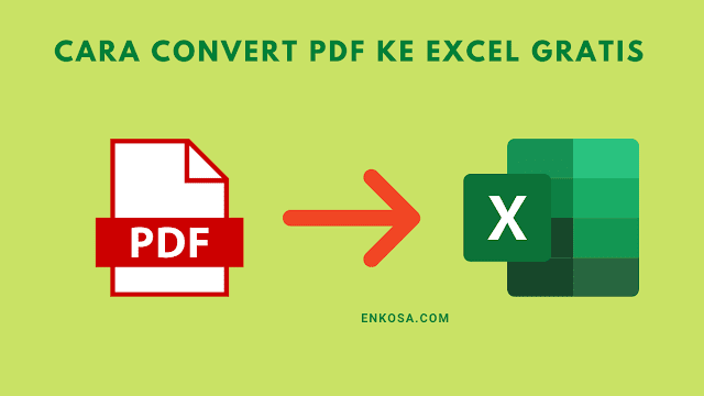 Cara Mudah Convert PDF ke Excel Tanpa Ribet